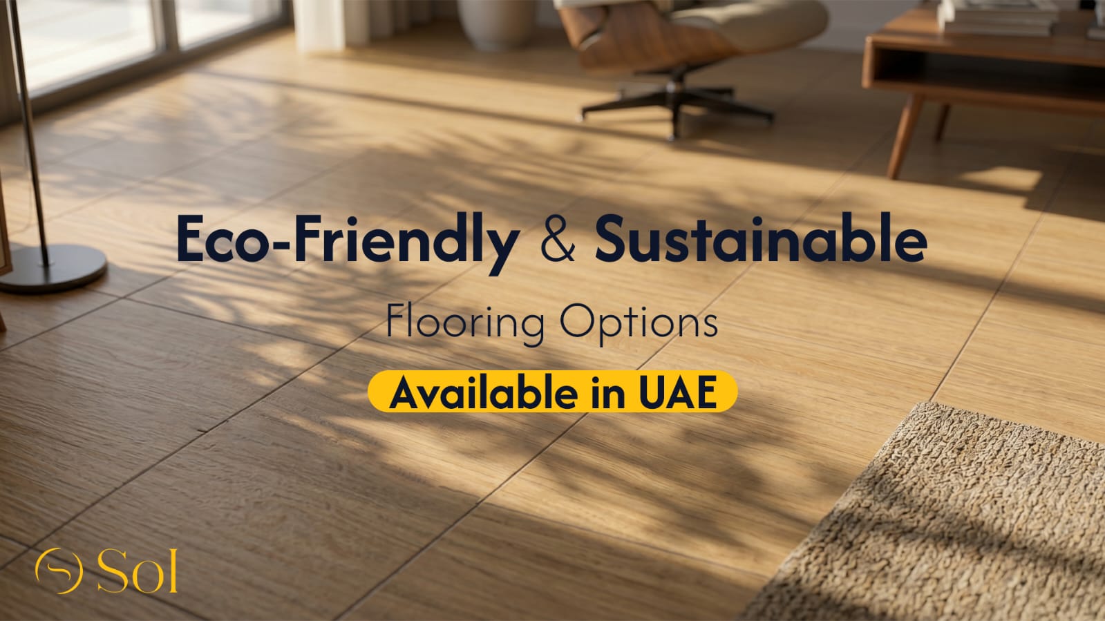 Read more about the article Eco-Friendly & Sustainable Flooring Options Available in UAE