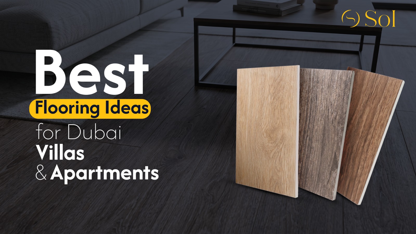 Read more about the article Best Flooring Ideas for Dubai Villas & Apartments